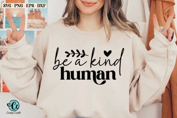 Be a Kind Human, Mama SVG