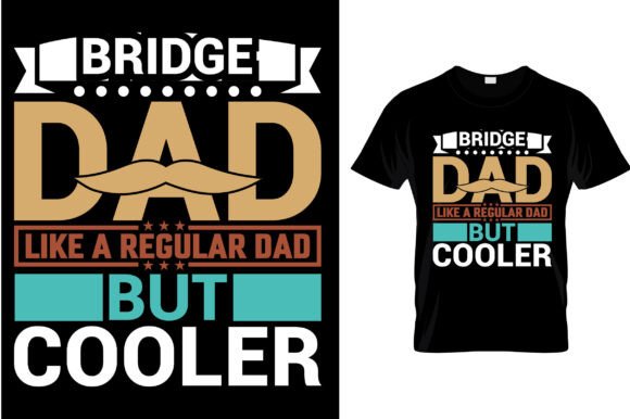 Bridge Dad Like a Regular Dad but Cooler Review