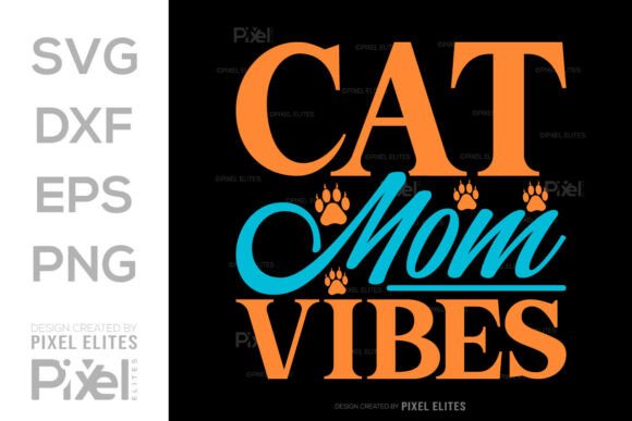 Cat Mom Vibes SVG T-shirt Design