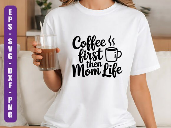 Coffee First then Mom Life SVG: A Designer's Honest Review