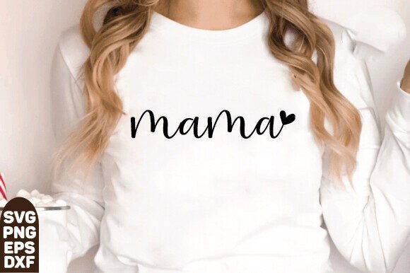 Mama SVG PNG, Mom Life SVG PNG