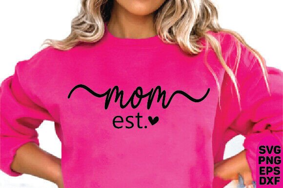 Mom Est. Year Blank SVG – Mom PNG – Mom