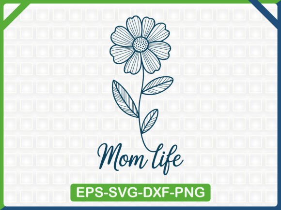 Mom Life Flower