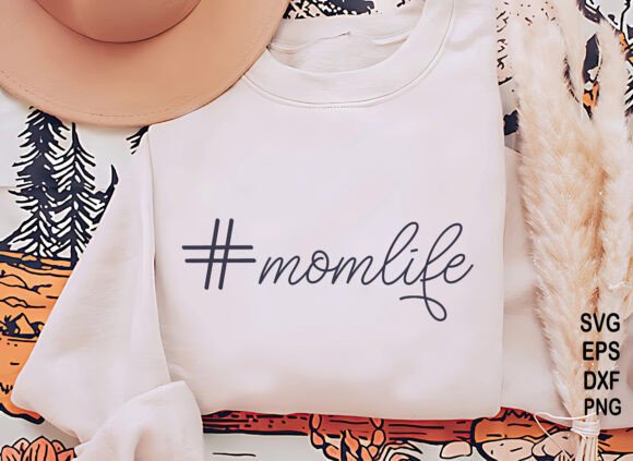Mom Life SVG, Hashtag Mom Life SVG, Mama