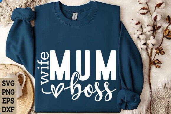 Mum Wife Boss SVG PNG: A Designer’s Embroidery Use Test