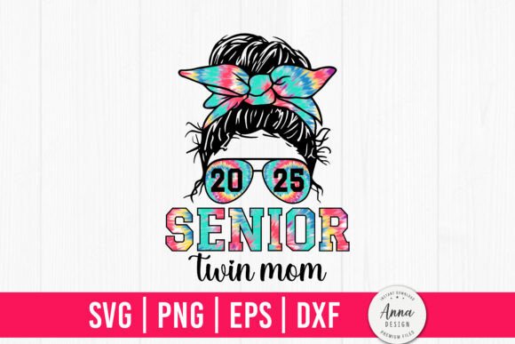 Senior 2025 Twin Mom Class of 25 Design Review