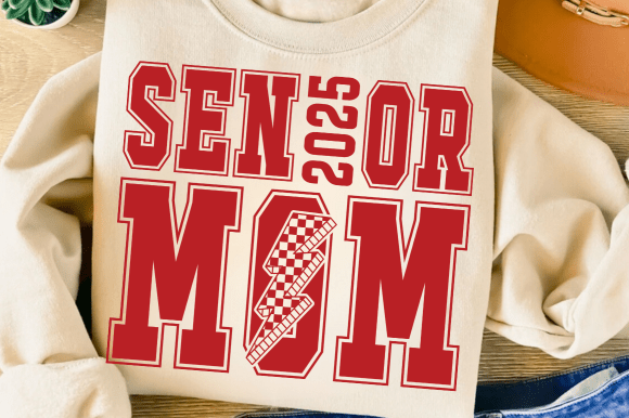 Senior Mom 2025 SVG PNG Mom Life