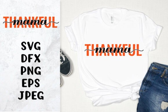 Thankful Mama SVG. Thanksgiving Quote