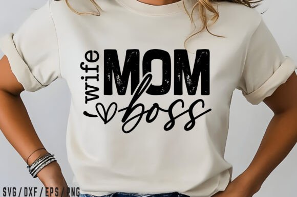 Wife Mom Boss SVG PNG, Mother’s Day SVG